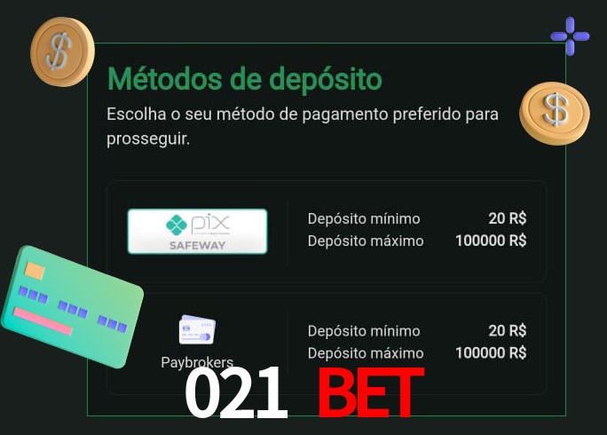 O cassino 021 BET oferece uma grande variedade de métodos de pagamento