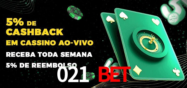 Promoções do cassino ao Vivo 021 BET